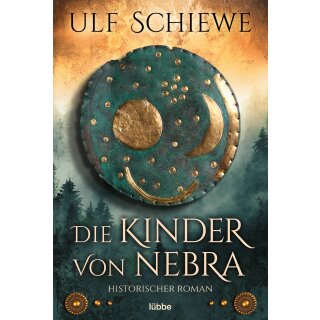 Schiewe, Ulf -  Die Kinder von Nebra (TB)