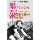 Baldelli, Simona -  Die Rebellion der Alfonsina Strada (HC)