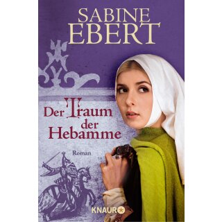 Ebert, Sabine - Die Hebammen-Saga (5) Der Traum der Hebamme (TB)