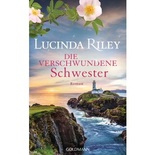 Riley, Lucinda - Die sieben Schwestern (7) Die verschwundene Schwester (HC)
