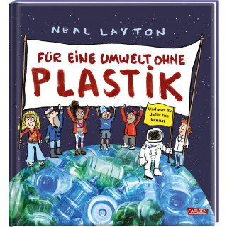 Layton, Neal -  Für eine Umwelt ohne Plastik (HC)