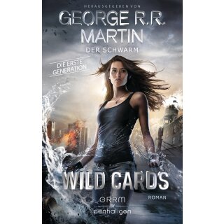 Martin, George R.R. - Wild Cards - 1. Generation (2) Wild Cards. Die erste Generation 02 - Der Schwarm - (TB)