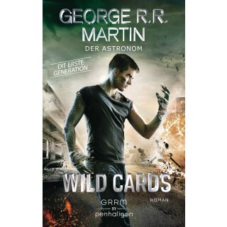 Martin, George R.R. - Wild Cards - 1. Generation (3) Wild Cards. Die erste Generation 03 - Der Astronom (TB)