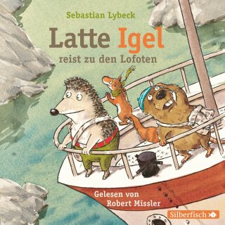 CD - Lybeck, Sebastian - Latte Igel (2) Latte Igel 2: Latte Igel reist zu den Lofoten