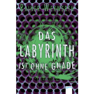 Wekwerth, Rainer - Band 3 - Das Labyrinth ist ohne Gnade (TB)