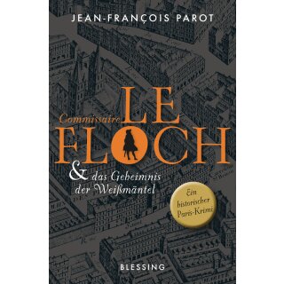 Parot, Jean-François - Commissaire Le Floch-Serie (1) Commissaire Le Floch und das Geheimnis der Weißmäntel (TB)