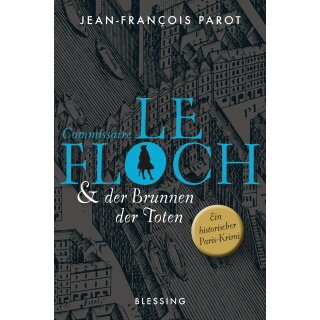 Parot, Jean-François - Commissaire Le Floch-Serie (2) Commissaire Le Floch und der Brunnen der Toten (TB)