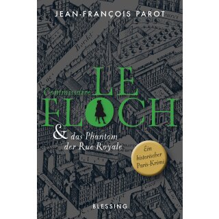 Parot, Jean-François - Commissaire Le Floch-Serie (3) Commissaire Le Floch und das Phantom der Rue Royale (TB)