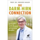 Hasler, Gregor - Wissen & Leben Die Darm-Hirn-Connection - Revolutionäres Wissen für unsere psychische und körperliche Gesundheit (TB)