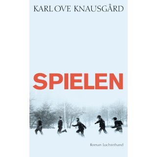 Knausgård, Karl Ove - Das autobiographische Projekt (3) Spielen (HC)