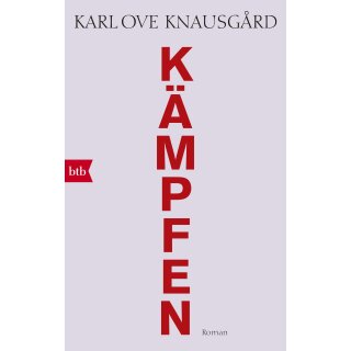 Knausgård, Karl Ove - Das autobiographische Projekt (6) Kämpfen (TB)