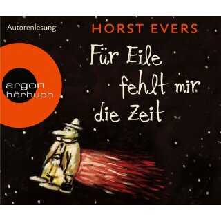 CD - Evers, Horst - Für Eile fehlt mir die Zeit
