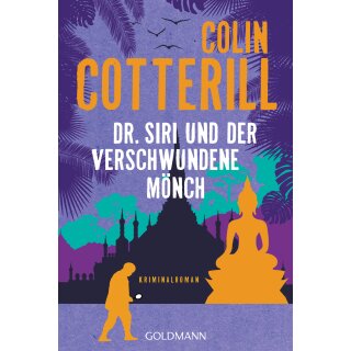 Cotterill, Colin - Dr. Siri ermittelt (11) Dr. Siri und der verschwundene Mönch (TB)