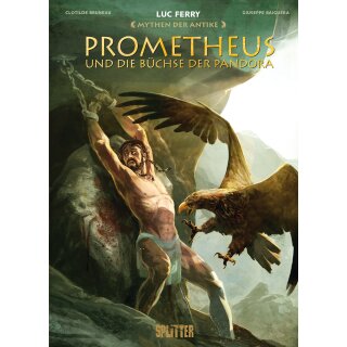 Ferry, Luc; Bruneau, Clotilde - Mythen der Antike (12) - Prometheus und die Büchse der Pandora (HC)