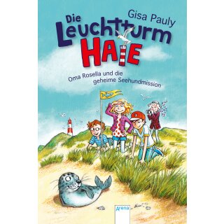 Pauly, Gisa -  Die Leuchtturm-HAIE (1). Oma Rosella und die geheime Seehundmission (HC)