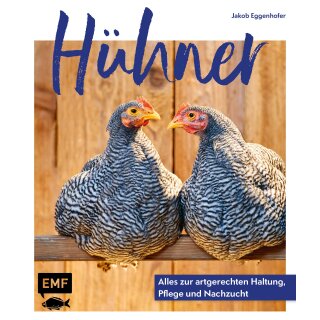 Eggenhofer, Jakob -  Hühner: Alles zur artgerechten Haltung, Pflege und Nachzucht (HC)