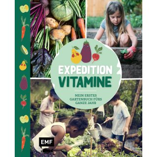 Expedition Vitamine – Mein erstes Gartenbuch fürs ganze Jahr (HC)