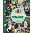 Expedition Vitamine – Mein erstes Gartenbuch...