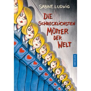 Ludwig, Sabine -  Die schrecklichsten Mütter der Welt (HC)