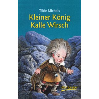 Michels, Tilde -  Kleiner König Kalle Wirsch (TB)