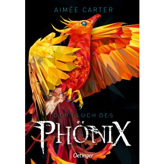 Carter, Aimée -  Der Fluch des Phönix - Spannendes Kinderbuch ab 10 Jahren von der Autorin der Bestseller-Reihe Animox