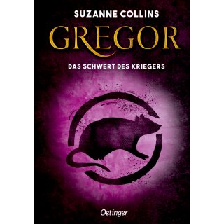 Collins, Suzanne - Gregor im Unterland (5) Gregor 5. Gregor und das Schwert des Kriegers -