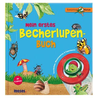 Oftring, Bärbel; Fröhlich, Lucy -  Mein erstes Becherlupen-Buch - Geschichten, Wissenswertes & Experimente
