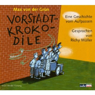 CD - &bdquo;Vorstadtkrokodile&ldquo; Max von der Grün