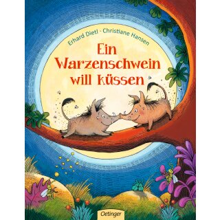 Dietl, Erhard -  Ein Warzenschwein will küssen (HC)