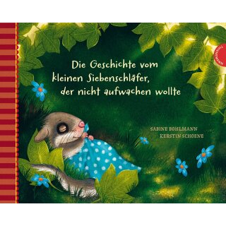 Bohlmann, Sabine - Der kleine Siebenschläfer (2) - Die Geschichte vom kleinen Siebenschläfer, der nicht aufwachen wollte (HC)
