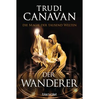 Canavan, Trudi - Tyen & Rielle (2) Die Magie der tausend Welten - Der Wanderer (TB)