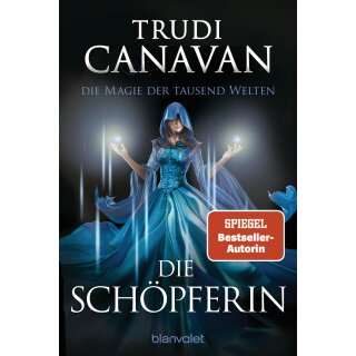 Canavan, Trudi - Tyen & Rielle (4) Die Magie der tausend Welten - Die Schöpferin (TB)