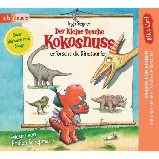 CD - Siegner, Ingo - Alles klar! Der kleine Drache Kokosnuss erforscht... Die Dinosaurier