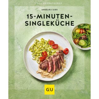 Ilies, Angelika - GU KüchenRatgeber 15-Minuten-Singleküche (TB)