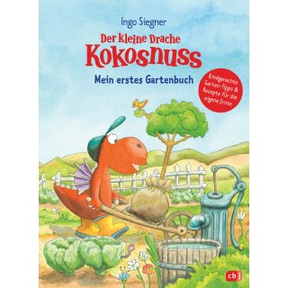 Siegner, Ingo -  Der kleine Drache Kokosnuss - Mein erstes Gartenbuch (HC)