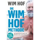 Hof, Wim -  Die Wim-Hof-Methode - Sprenge deine Grenzen...