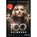Morgan, Kass - Die 100-Serie (3) Die 100 - Heimkehr (TB)