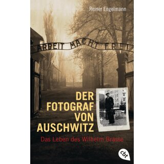 Engelmann, Reiner -  Der Fotograf von Auschwitz - Das Leben des Wilhelm Brasse (TB)