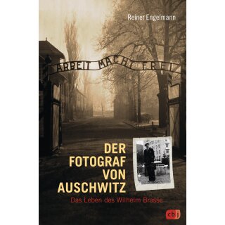 Engelmann, Reiner -  Der Fotograf von Auschwitz - Das Leben des Wilhelm Brasse (HC)
