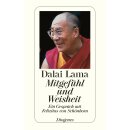 Dalai Lama - Mitgefühl und Weisheit - Ein...