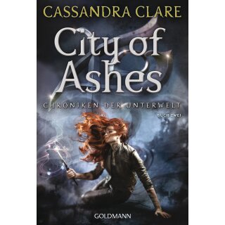 Clare, Cassandra - Chroniken der Unterwelt (2) City of Ashes (TB)