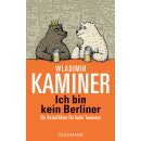 Kaminer, Wladimir -  Ich bin kein Berliner - Ein...
