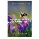 Goulson, Dave -  Bienenweide und Hummelparadies - Eine...