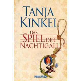Kinkel, Tanja -  Das Spiel der Nachtigall (TB)
