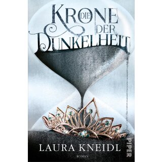 Kneidl, Laura - Die Krone der Dunkelheit (1) Die Krone der Dunkelheit (TB)