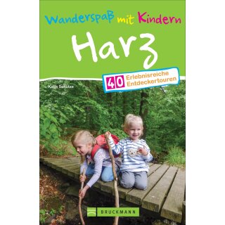 Schütze, Katja -  Wanderspaß mit Kindern Harz - 40 erlebnisreiche Entdeckertouren