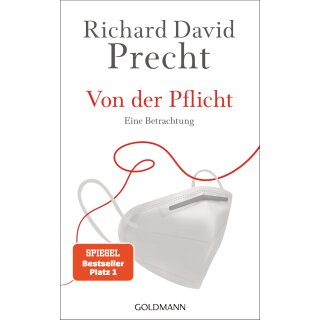 Precht, Richard David -  Von der Pflicht - Eine Betrachtung (HC)