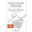 Precht, Richard David -  Von der Pflicht - Eine...