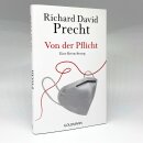 Precht, Richard David -  Von der Pflicht - Eine...
