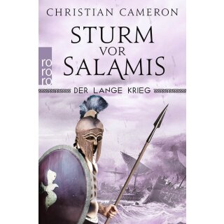 Cameron, Christian - Die Perserkriege (5) Der Lange Krieg: Sturm vor Salamis (TB)